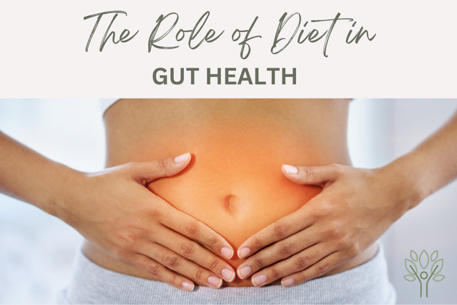 The Role of Diet in Gut Health